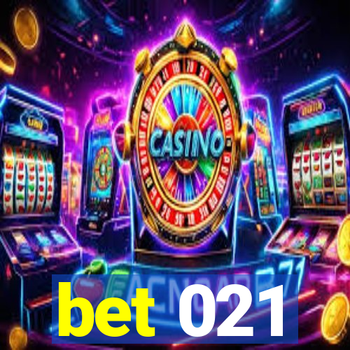 bet 021